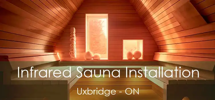  Infrared Sauna Installation Uxbridge - ON