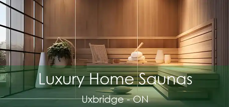  Luxury Home Saunas Uxbridge - ON