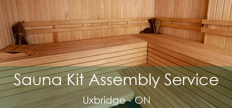 Sauna Kit Assembly Service Uxbridge - ON