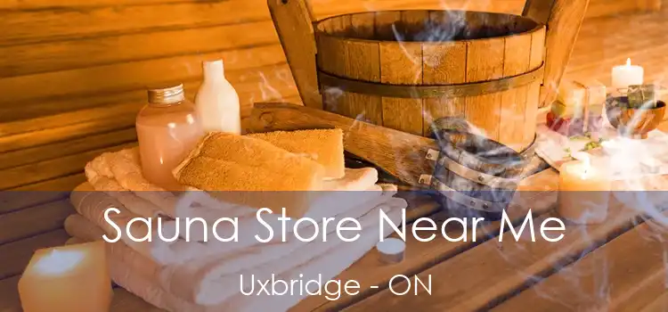  Sauna Store Near Me Uxbridge - ON
